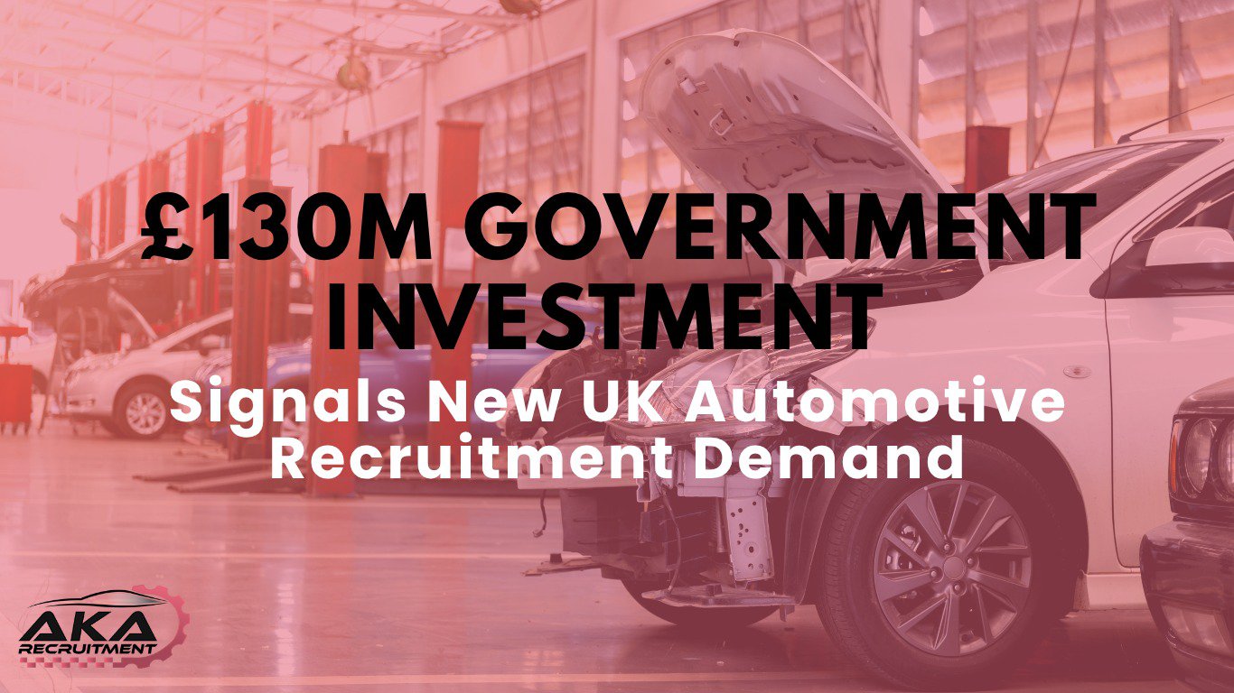 £130m Government Investment Signals New UK Automotive Recruitment Demand cover